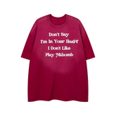 "Don't Say" Retro Printed T-Shirt